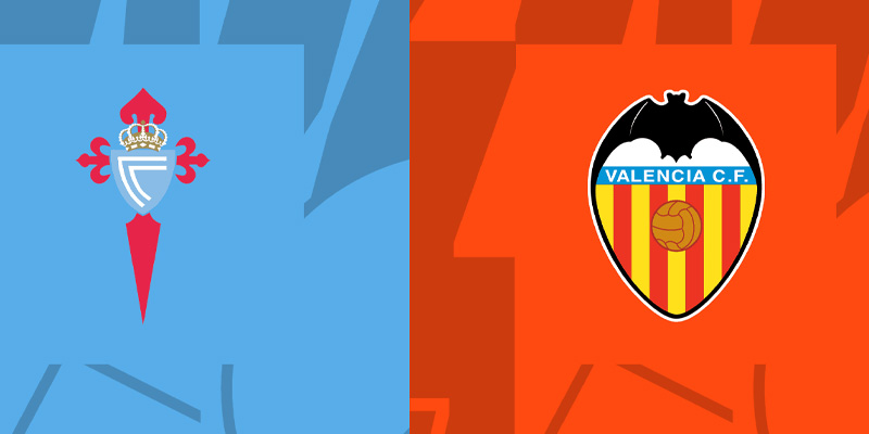 Soi kèo trận đấu Celta Vigo vs Valencia